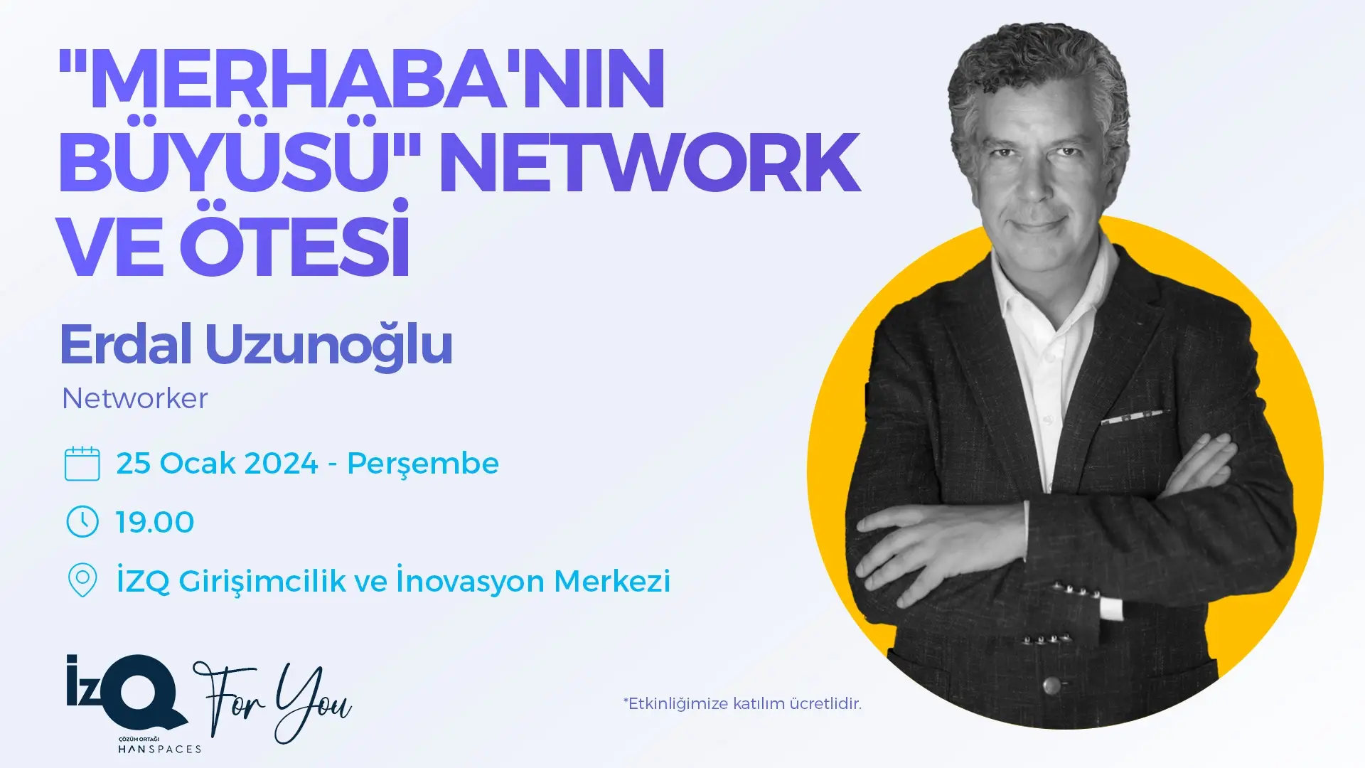 İzQ For You: Merhaba’nın Büyüsü Network ve Ötesi Etkinliği