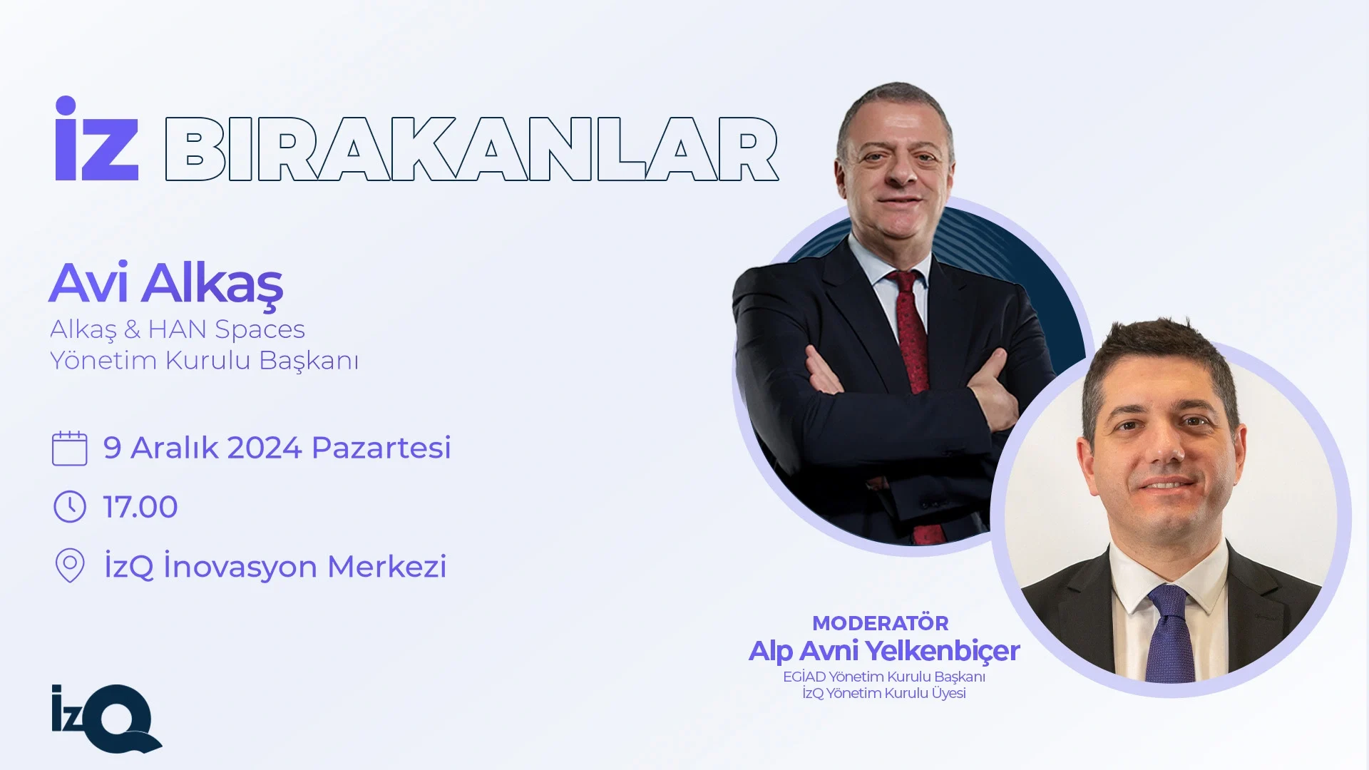İzQ İz Bırakanlar: Alp Avni Yelkenbiçer Moderatörlüğünde Avi Alkaş Etkinliği