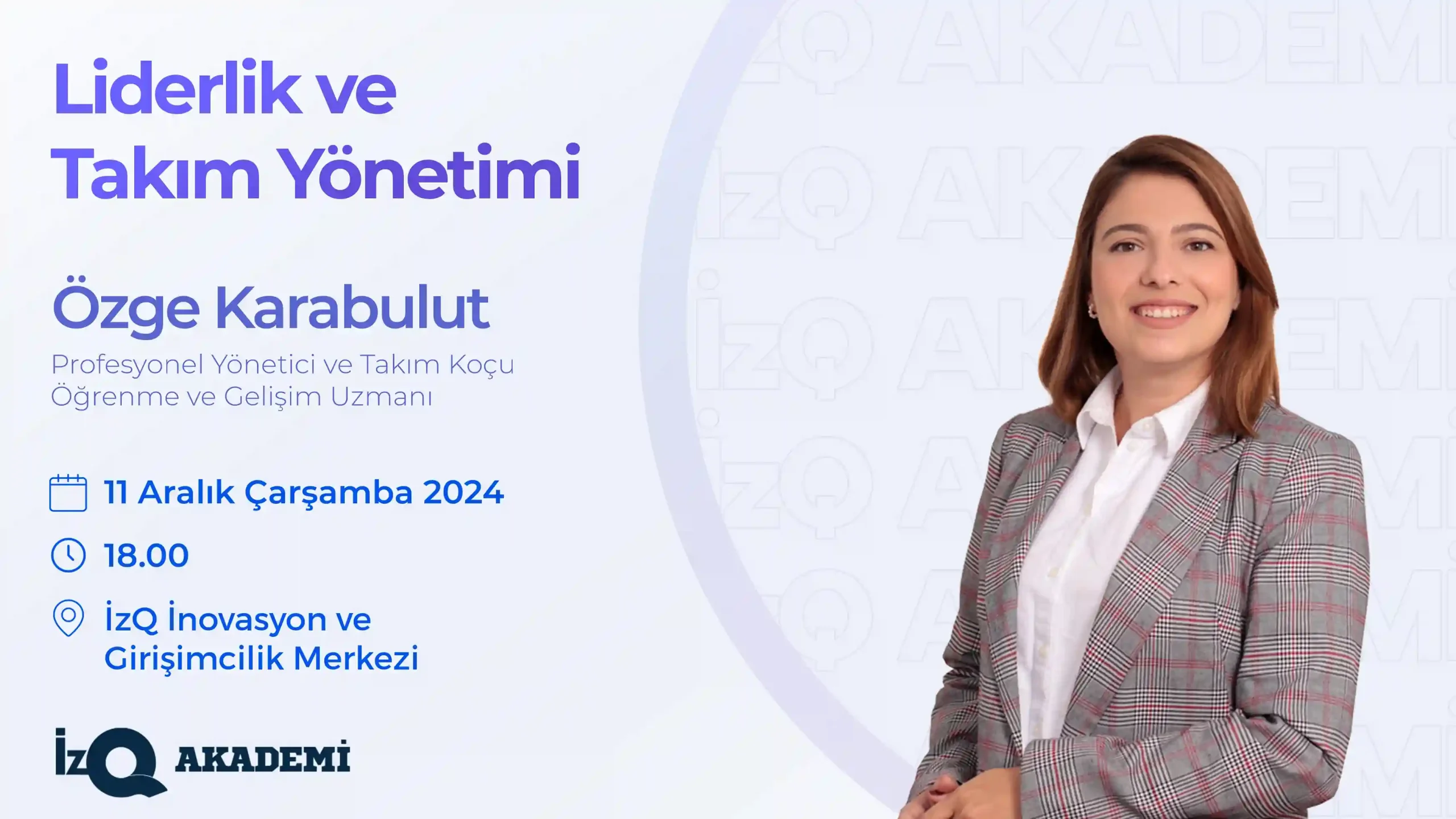 İzQ Akademi | Liderlik ve Takım Yönetimi Eğitimi